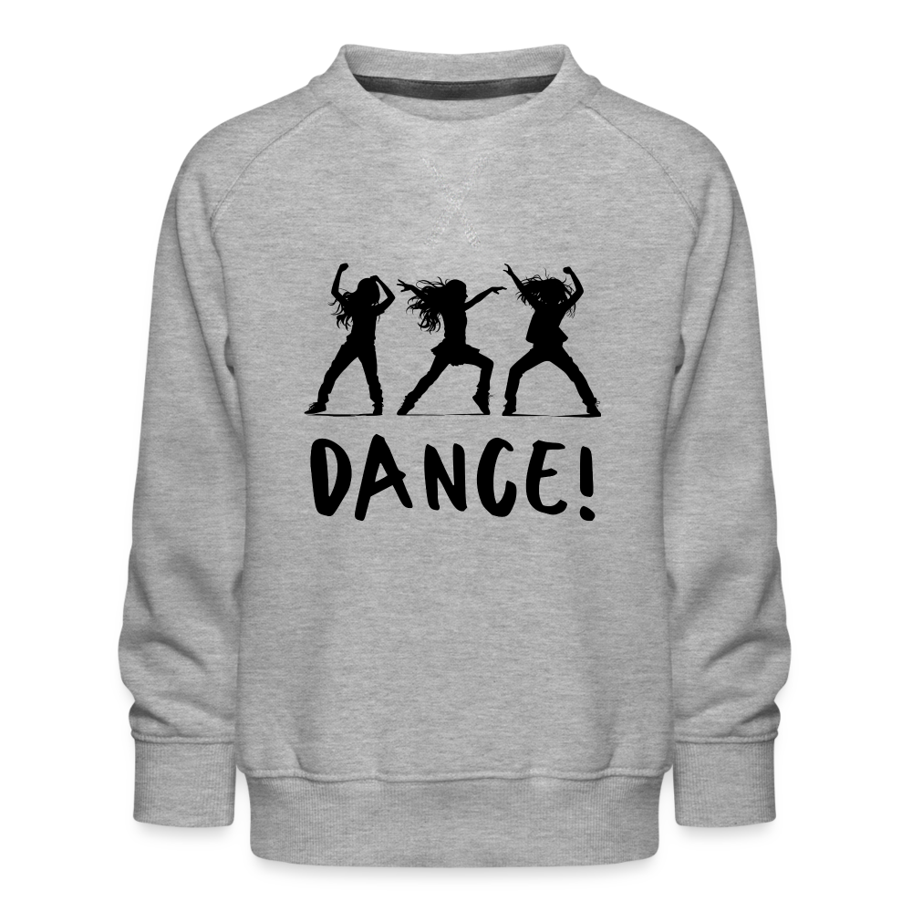 Dance! - Kids’ Premium Sweater - heather grey